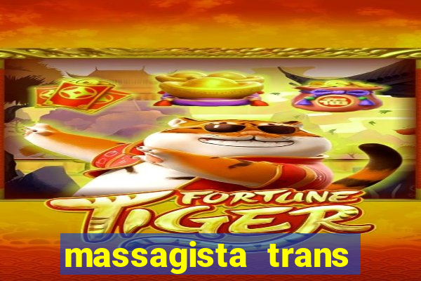 massagista trans sao paulo